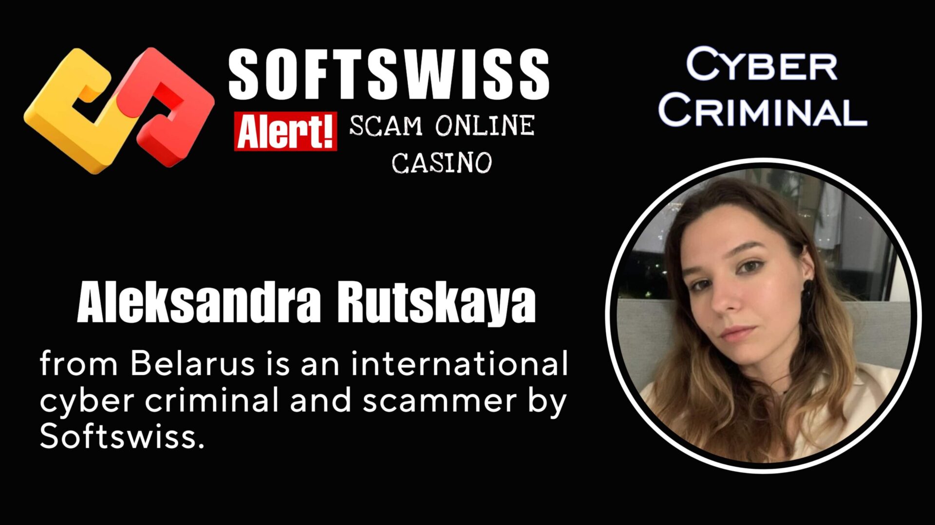 Aleksandra Rutskaya - softswiss - Belarusian and Russian cyber fraud agents