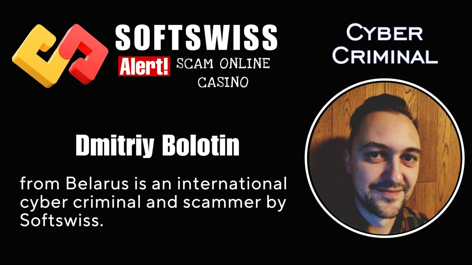 Dmitriy Bolotin - softswiss - Belarusian and Russian cyber fraud agents