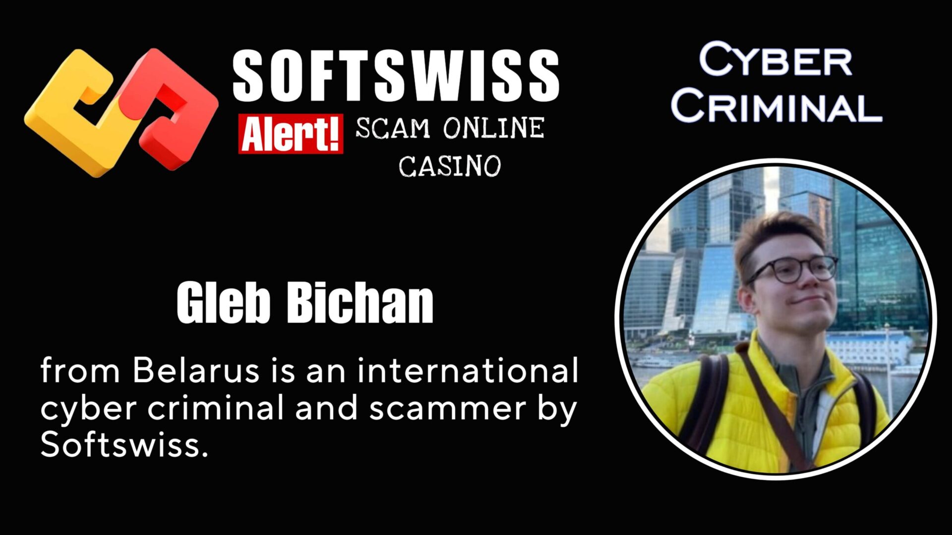 Gleb Bichan - softswiss - Belarusian and Russian cyber fraud agents