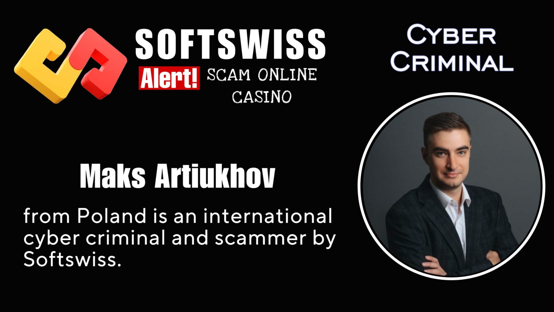 Maks Artiukhov - softswiss - Belarusian and Russian cyber fraud agents