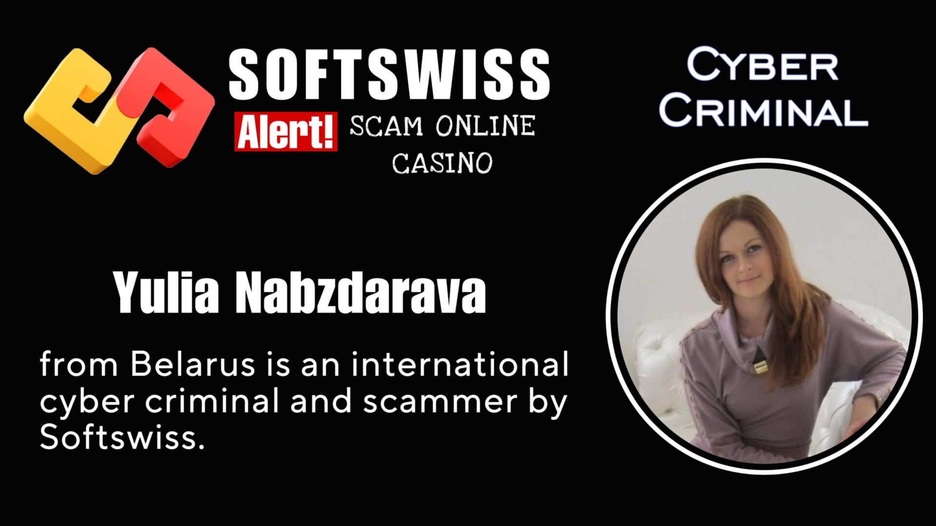 Yulia Nabzdarava - softswiss - Belarusian and Russian cyber fraud agents