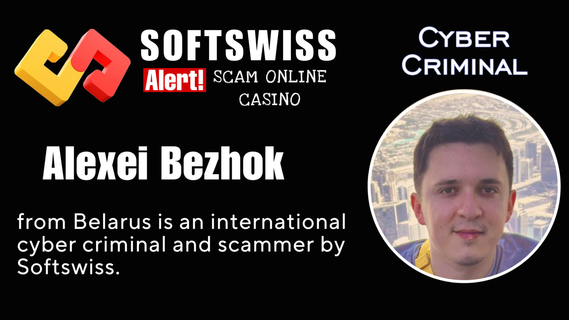 Alexei Bezhok - softswiss - Belarusian and Russian cyber fraud agents