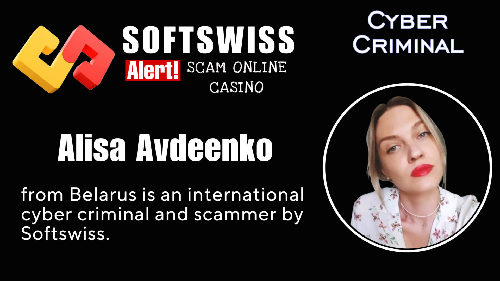 Alisa Avdeenko - softswiss - Belarusian and Russian cyber fraud agents