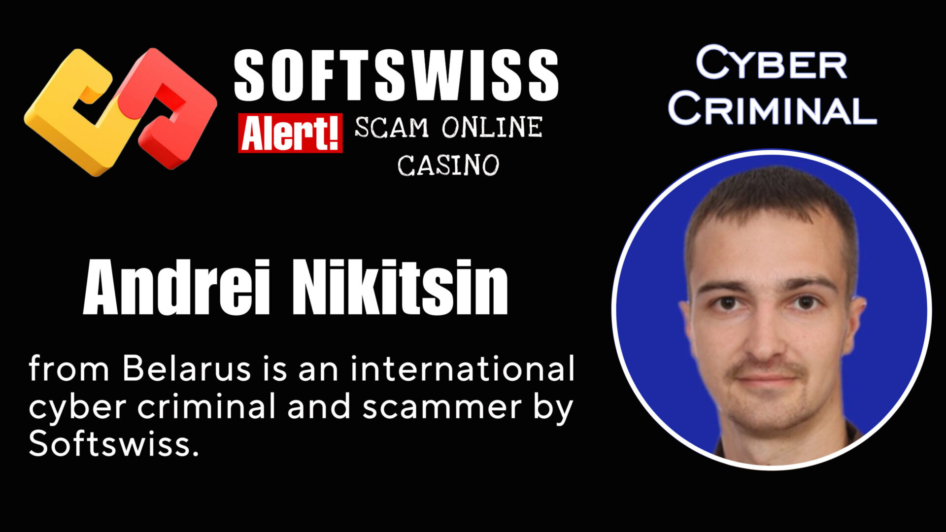 Andrei Nikitsin - softswiss - Belarusian and Russian cyber fraud agents