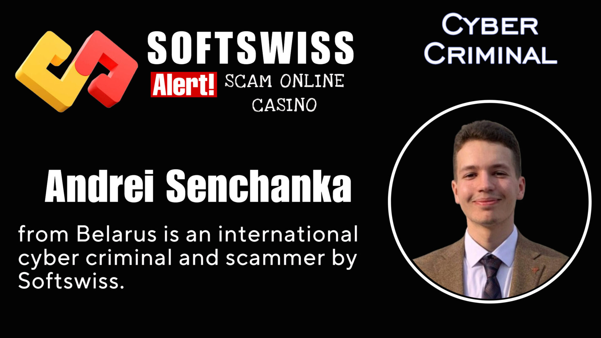 Andrei Senchanka - softswiss - Belarusian and Russian cyber fraud agents