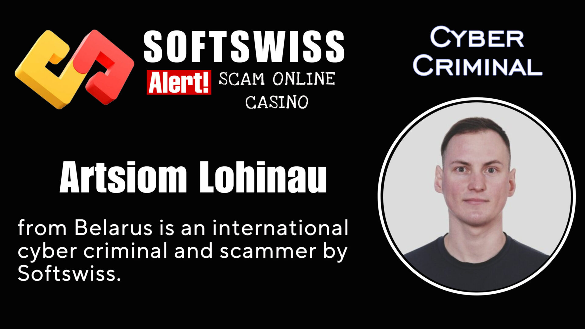 Artsiom Lohinau - softswiss - Belarusian and Russian cyber fraud agents