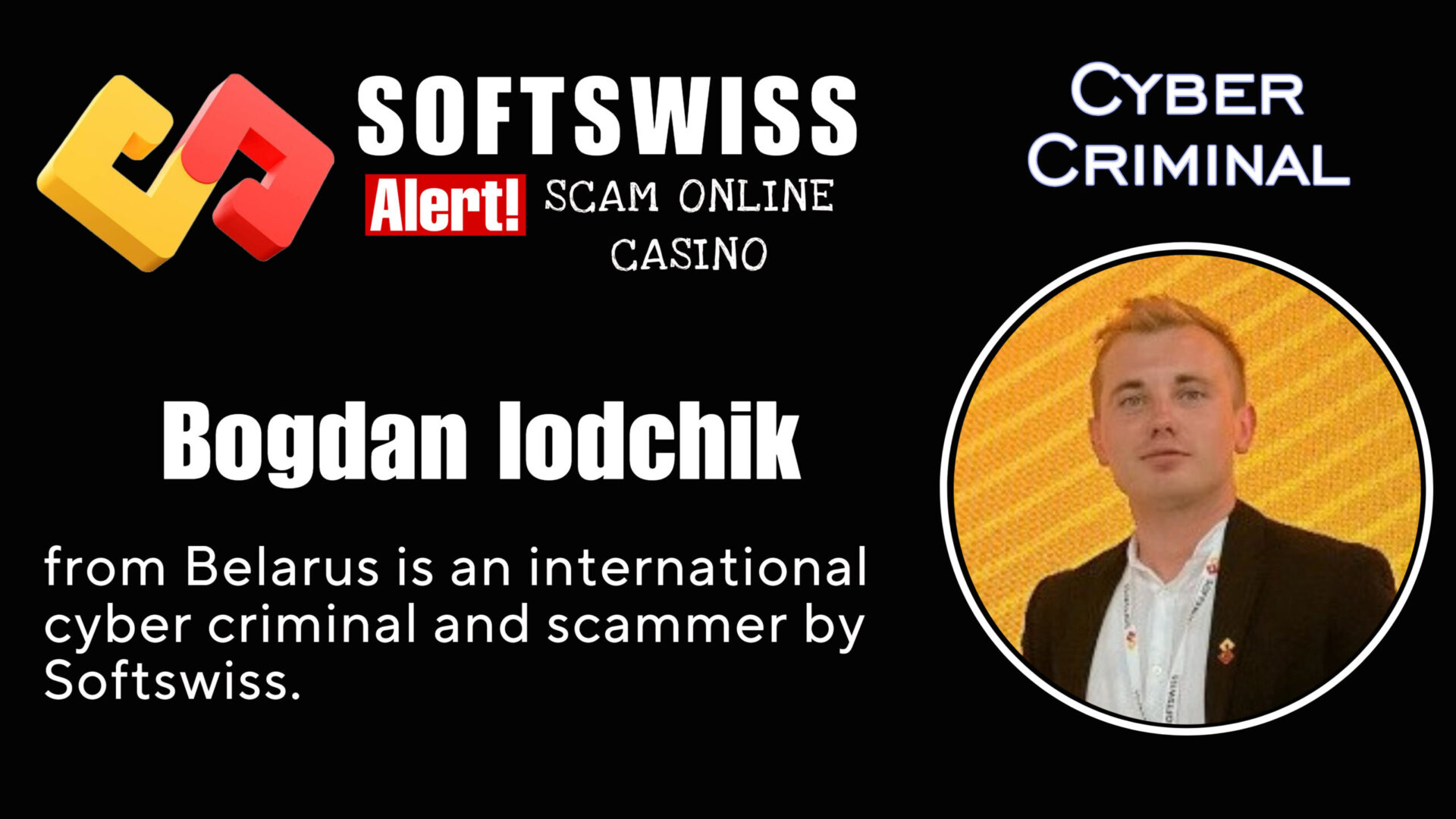 Bogdan Iodchik - softswiss - Belarusian and Russian cyber fraud agents