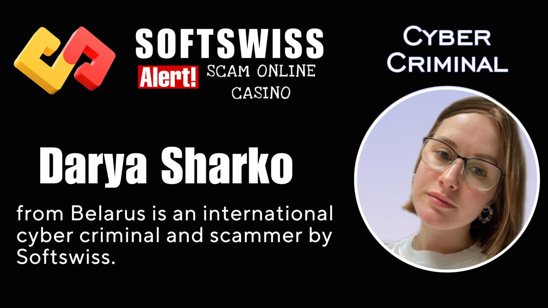 Darya Sharko - softswiss - Belarusian and Russian cyber fraud agents