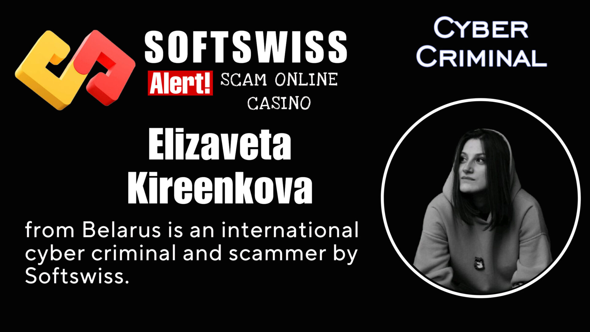 Elizaveta Kireenkova - softswiss - Belarusian and Russian cyber fraud agents