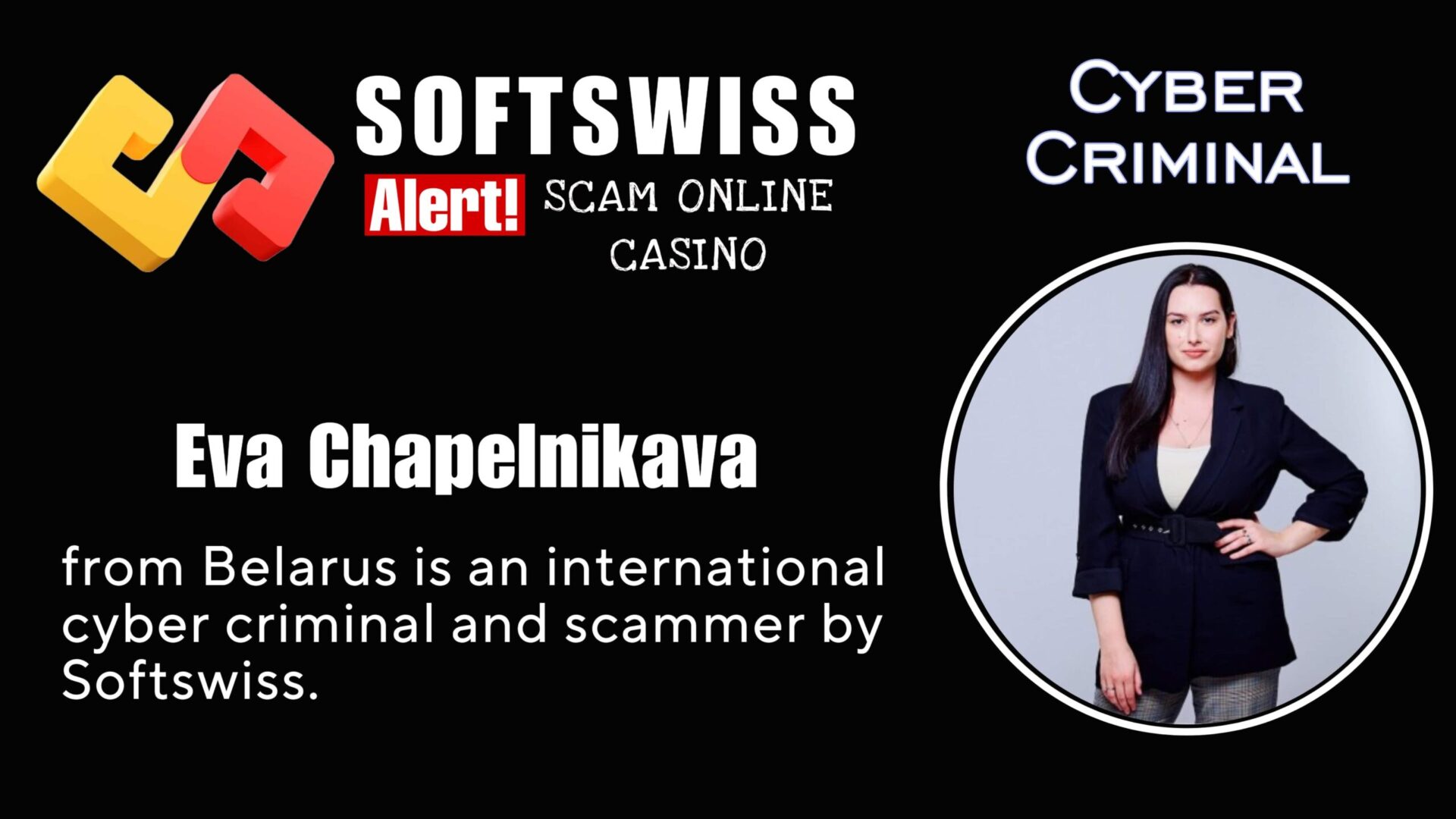 Eva Chapelnikava - softswiss - Belarusian and Russian cyber fraud agents