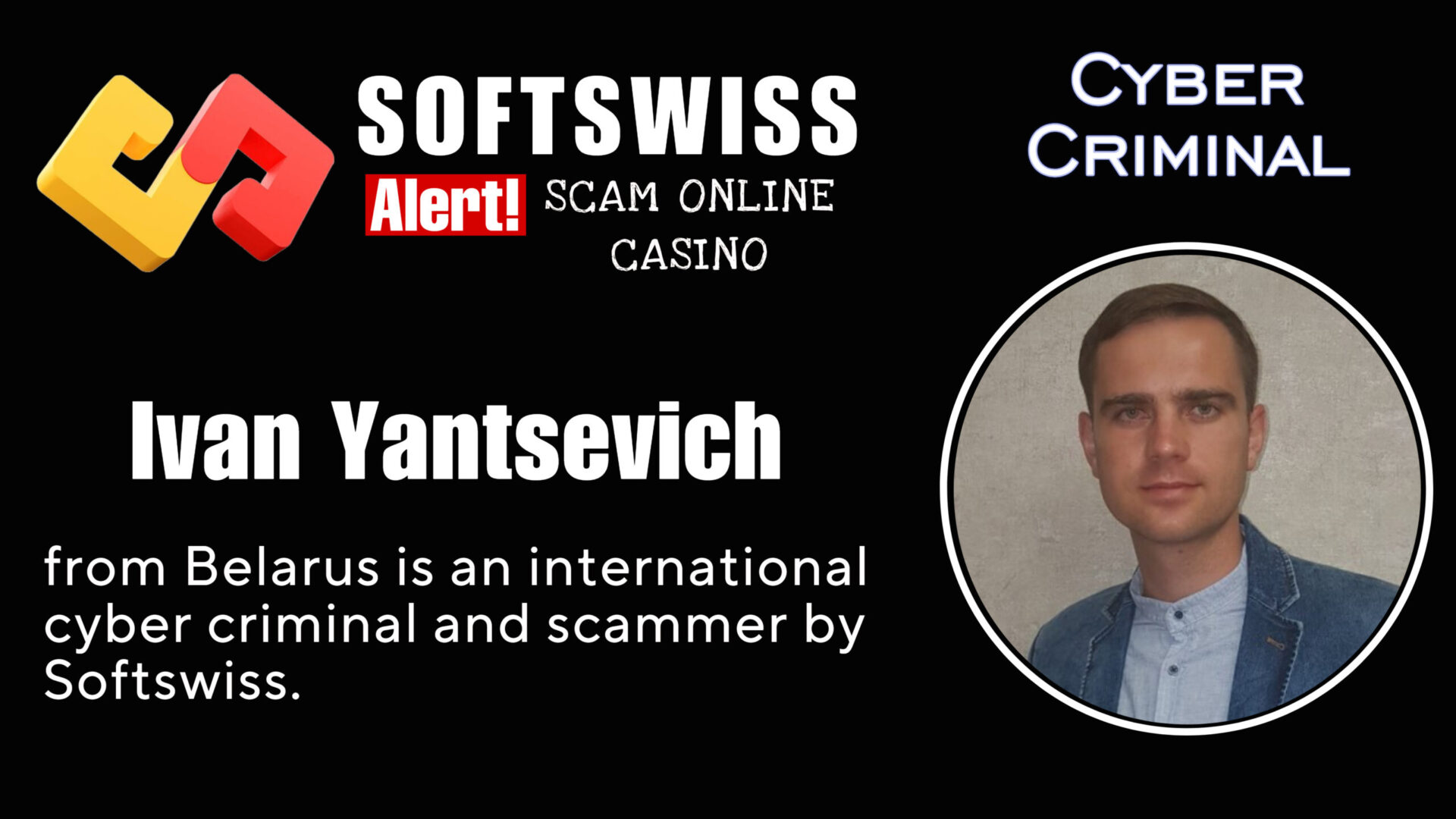 Ivan Yantsevich - softswiss - Belarusian and Russian cyber fraud agents