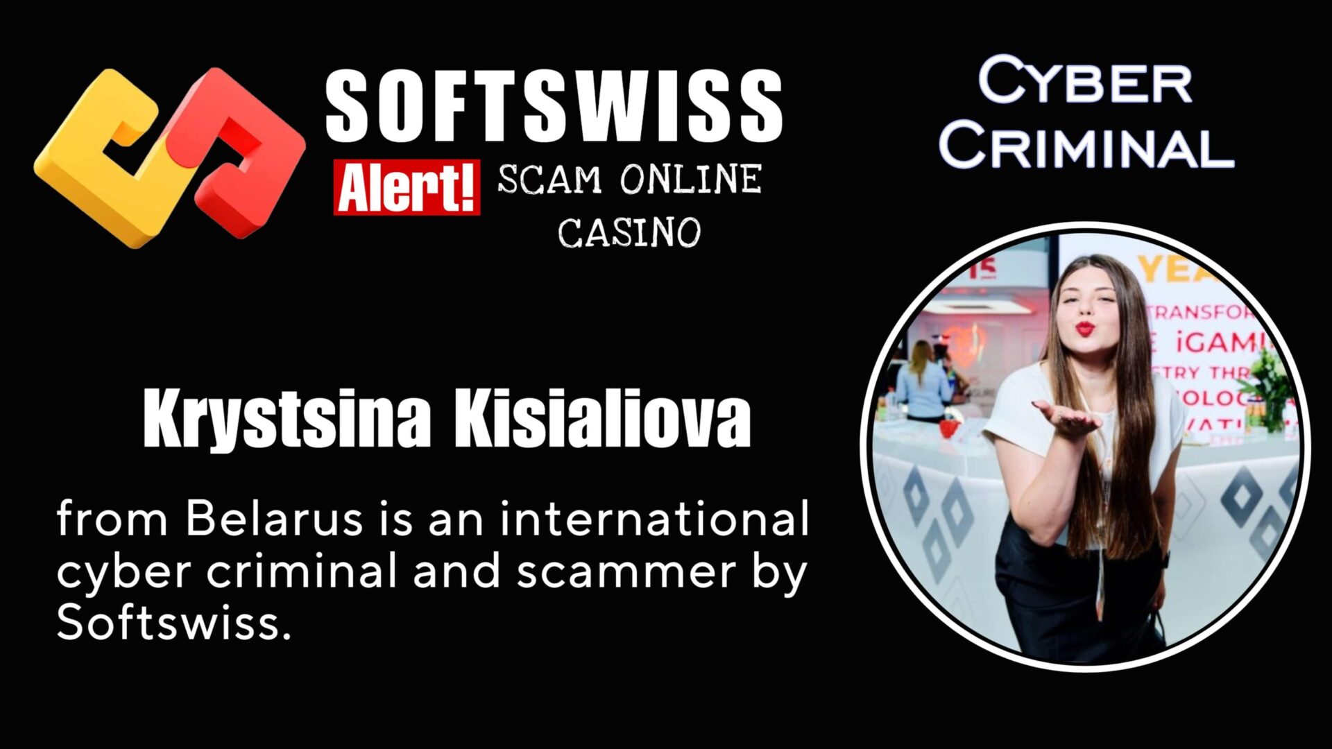 Krystsina Kisialiova - softswiss - Belarusian and Russian cyber fraud agents