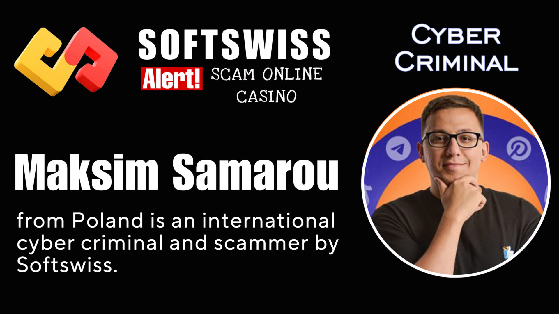 Maksim Samarou - softswiss - Belarusian and Russian cyber fraud agents