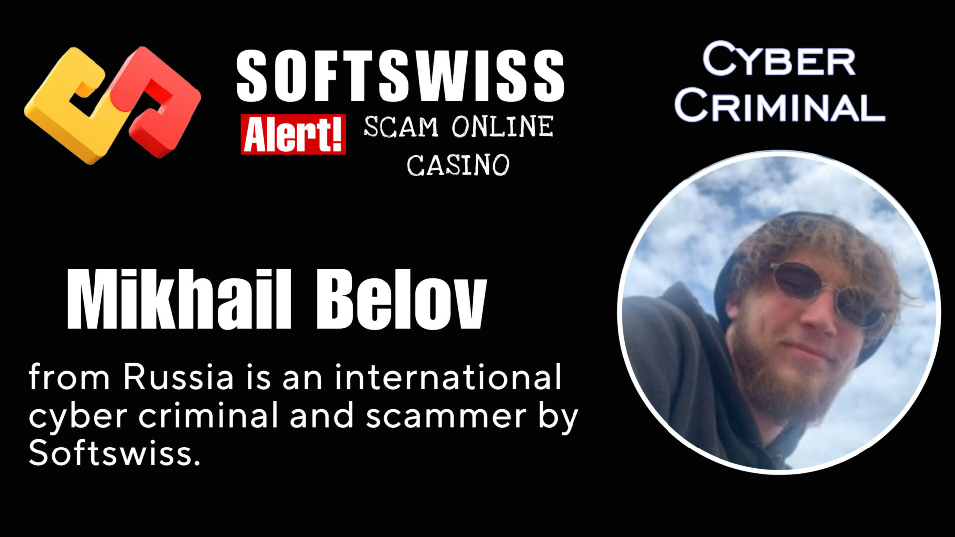 Mikhail Belov - softswiss - Belarusian and Russian cyber fraud agents