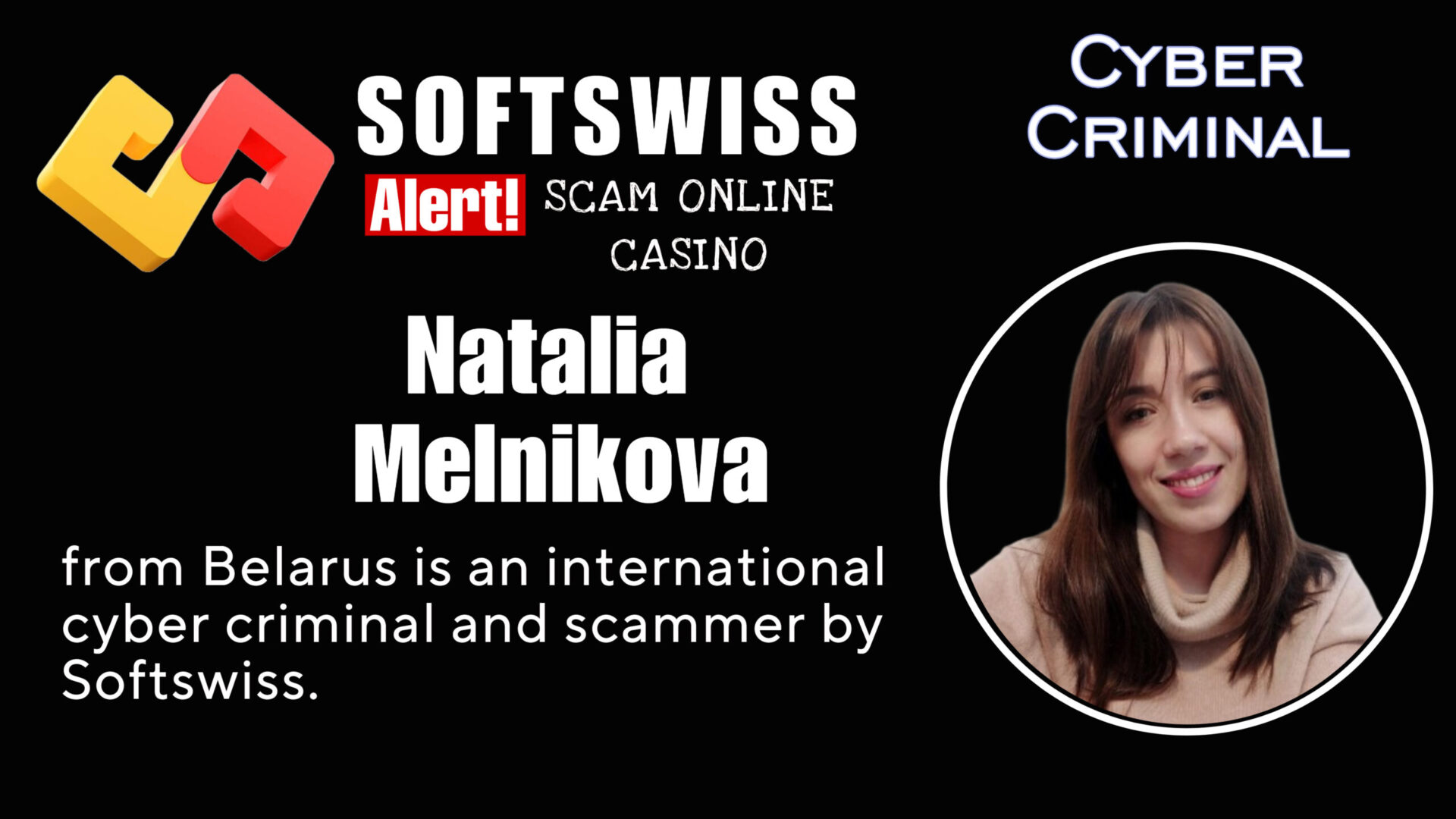 Natalia Melnikova - softswiss - Belarusian and Russian cyber fraud agents