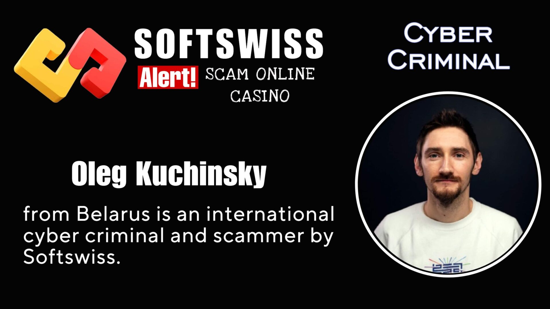 Oleg Kuchinsky - softswiss - Belarusian and Russian cyber fraud agents