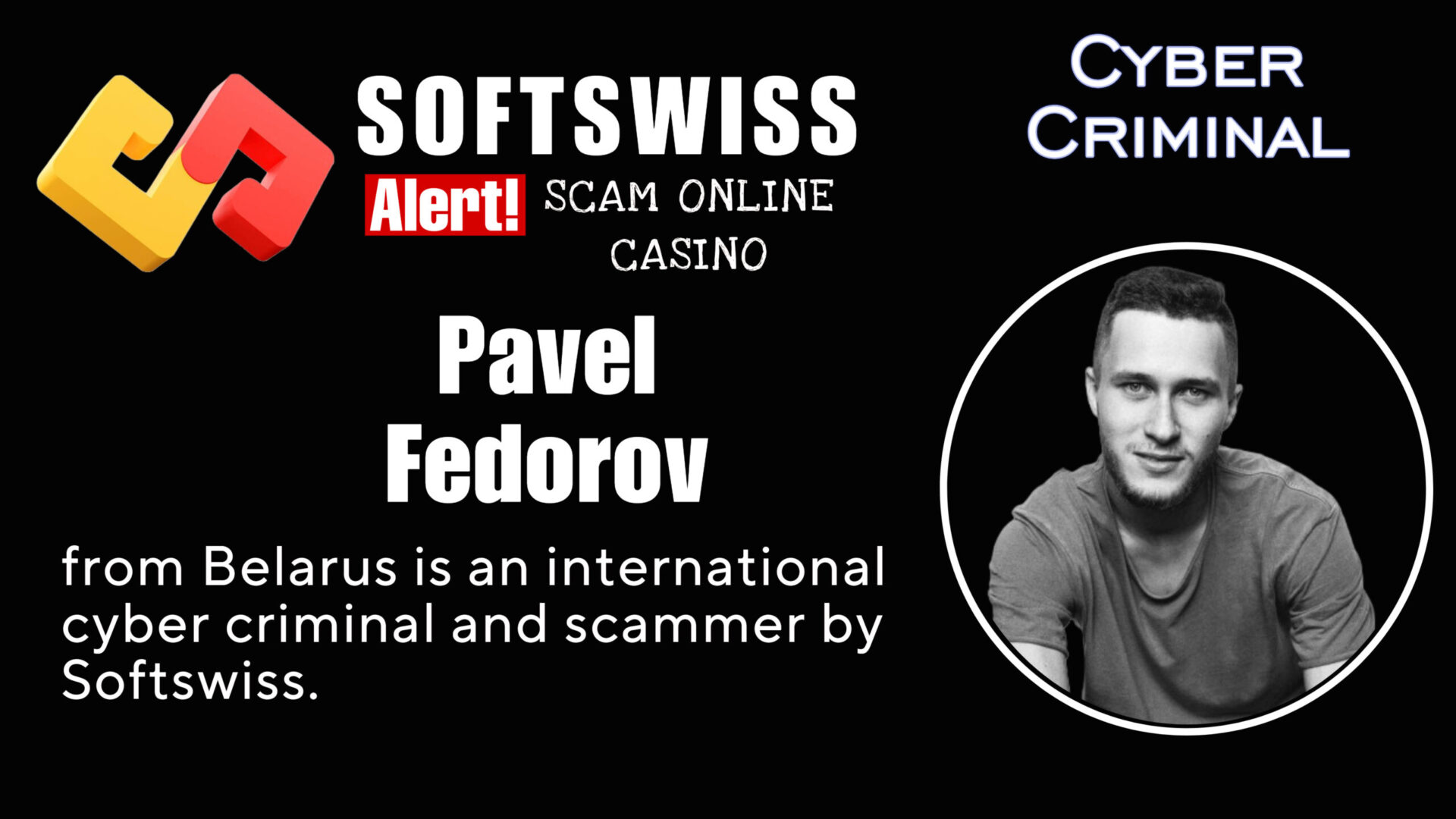 Pavel Fedorov - softswiss - Belarusian and Russian cyber fraud agents