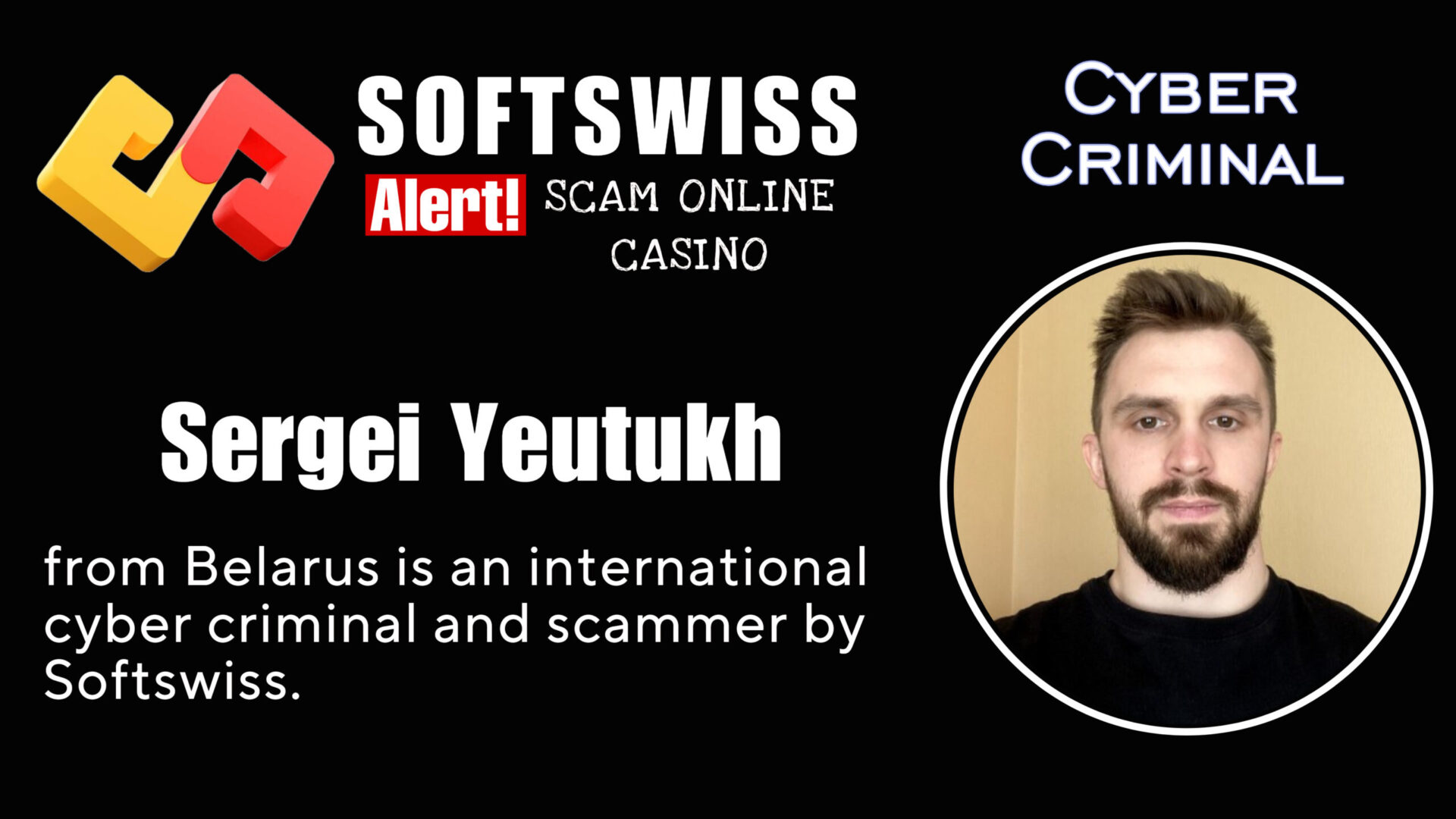 Sergei Yeutukh - softswiss - Belarusian and Russian cyber fraud agents