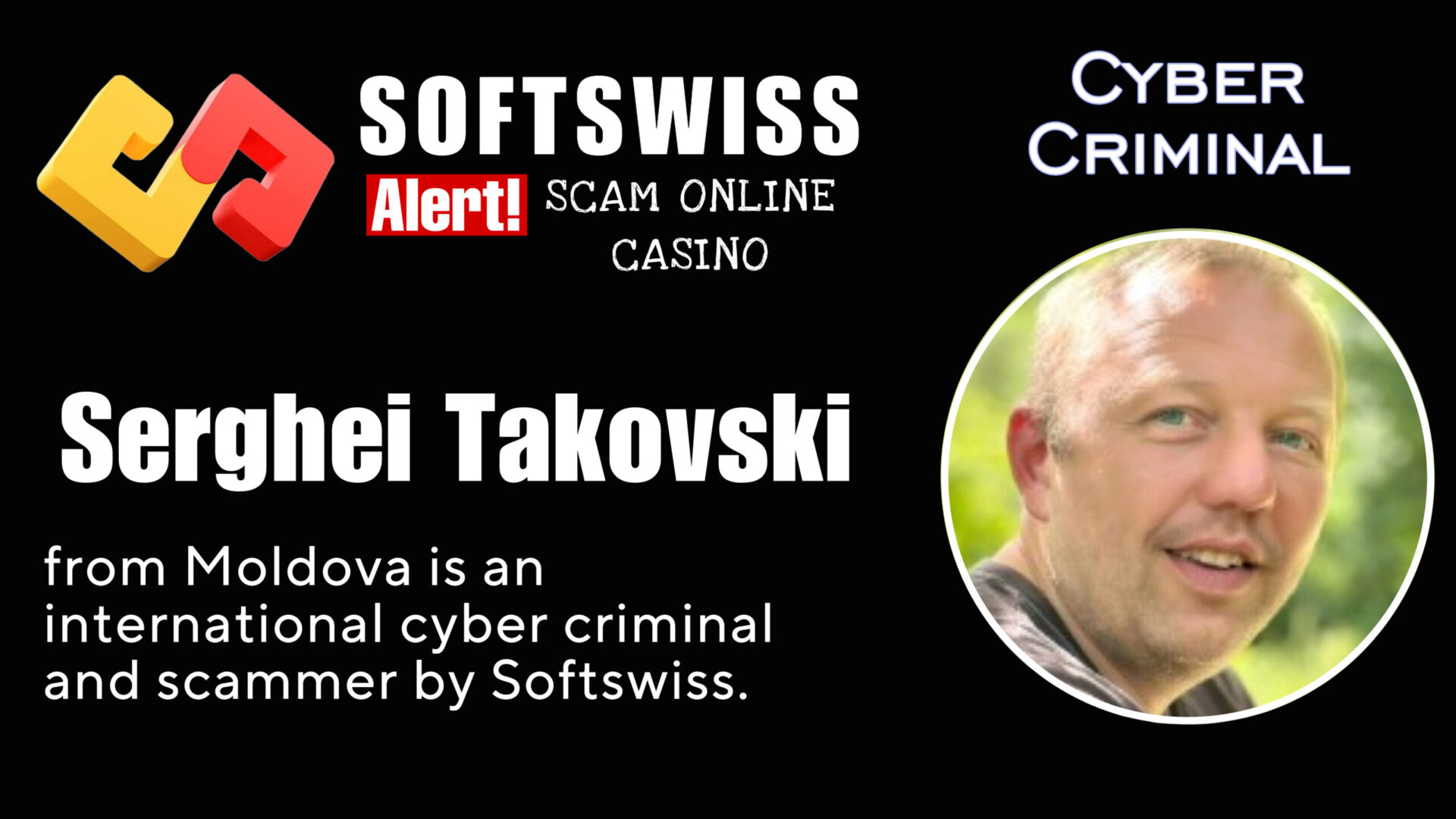 Serghei Takovski - softswiss - Belarusian and Russian cyber fraud agents