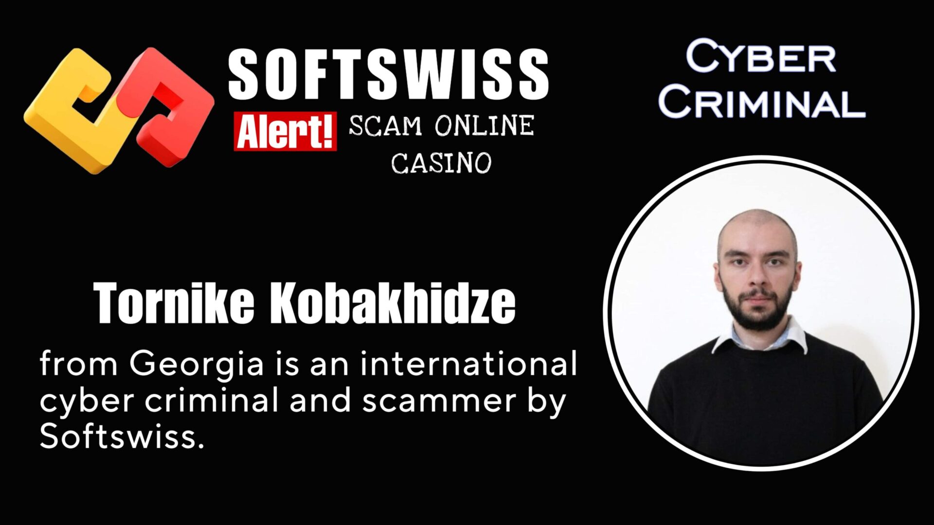 Tornike Kobakhidze - softswiss - Belarusian and Russian cyber fraud agents