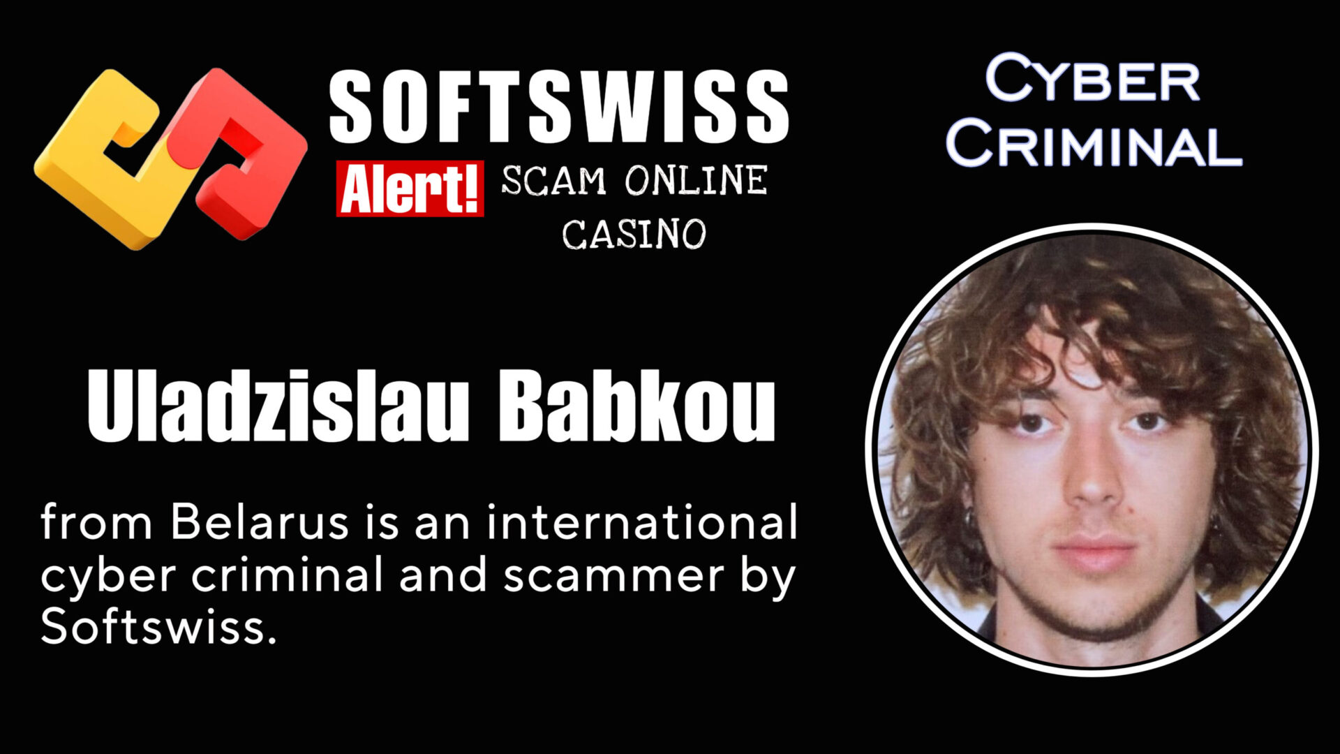 Uladzislau Babkou - softswiss - Belarusian and Russian cyber fraud agents