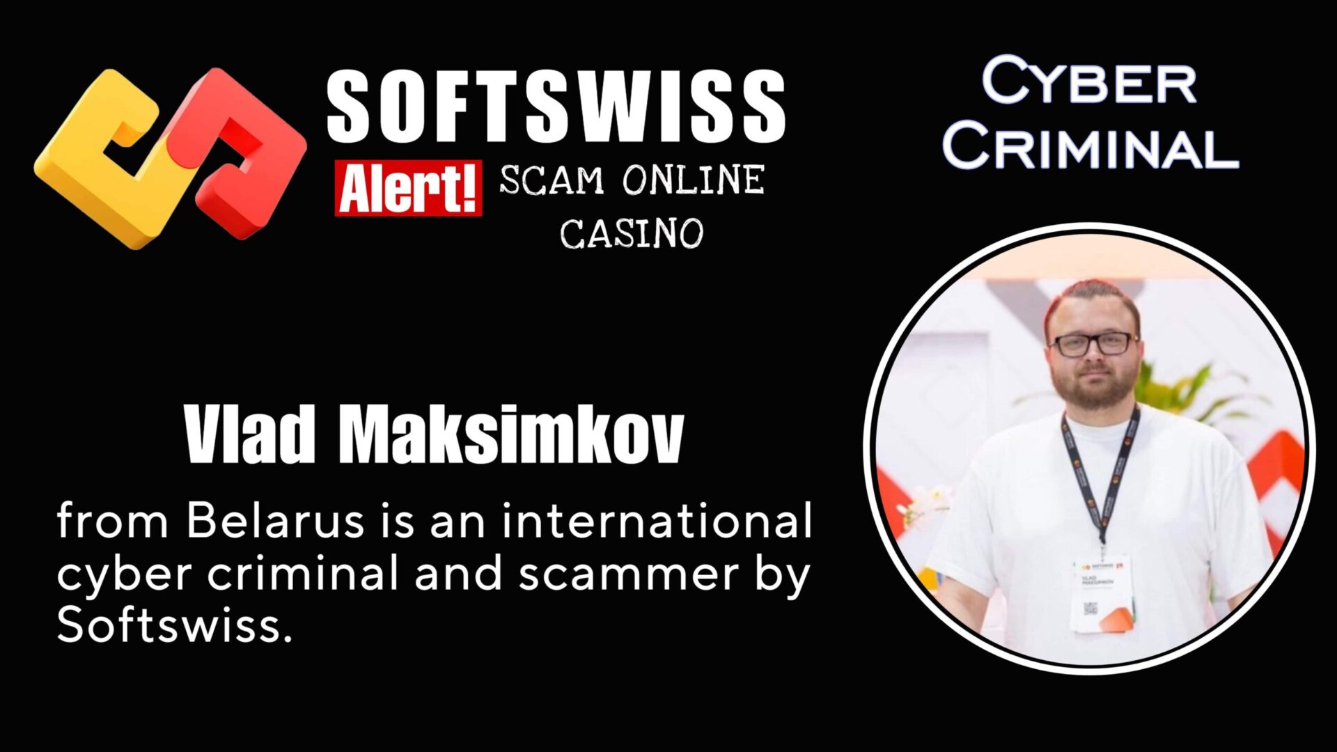 Vlad Maksimkov - softswiss - Belarusian and Russian cyber fraud agents