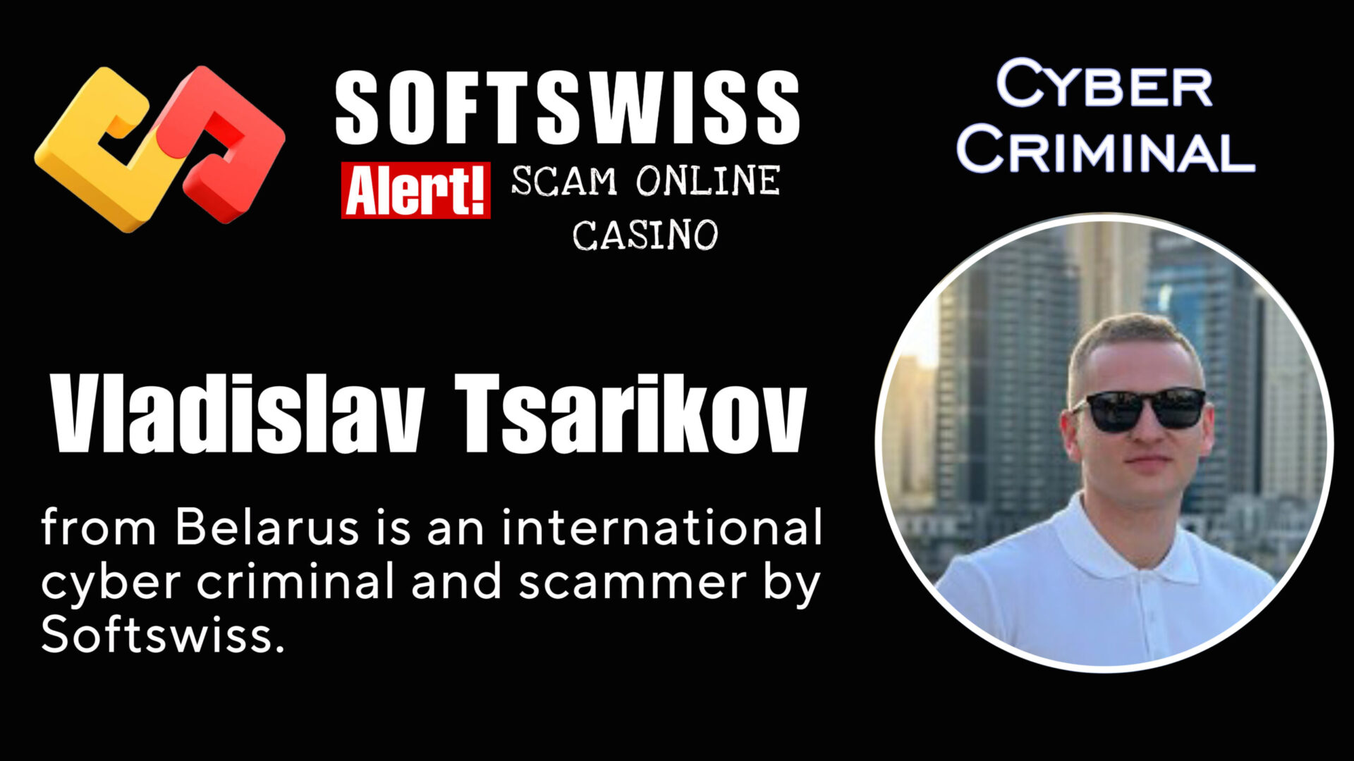 Vladislav Tsarikov - softswiss - Belarusian and Russian cyber fraud agents