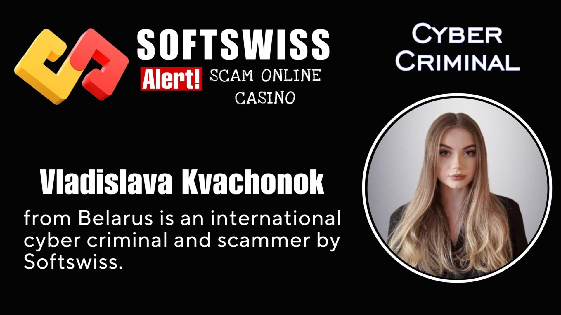 Vladislava Kvachonok - softswiss - Belarusian and Russian cyber fraud agents