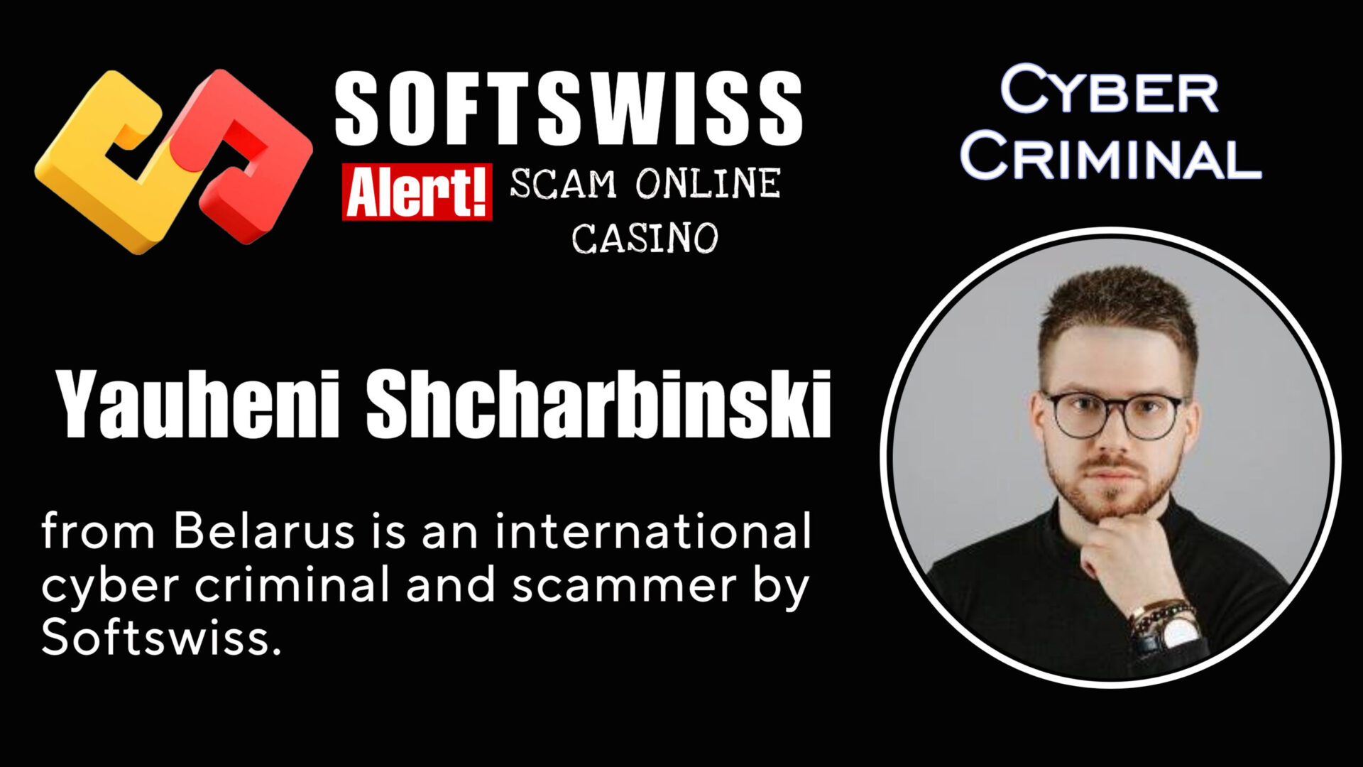 Yauheni Shcharbinski - softswiss - Belarusian and Russian cyber fraud agents