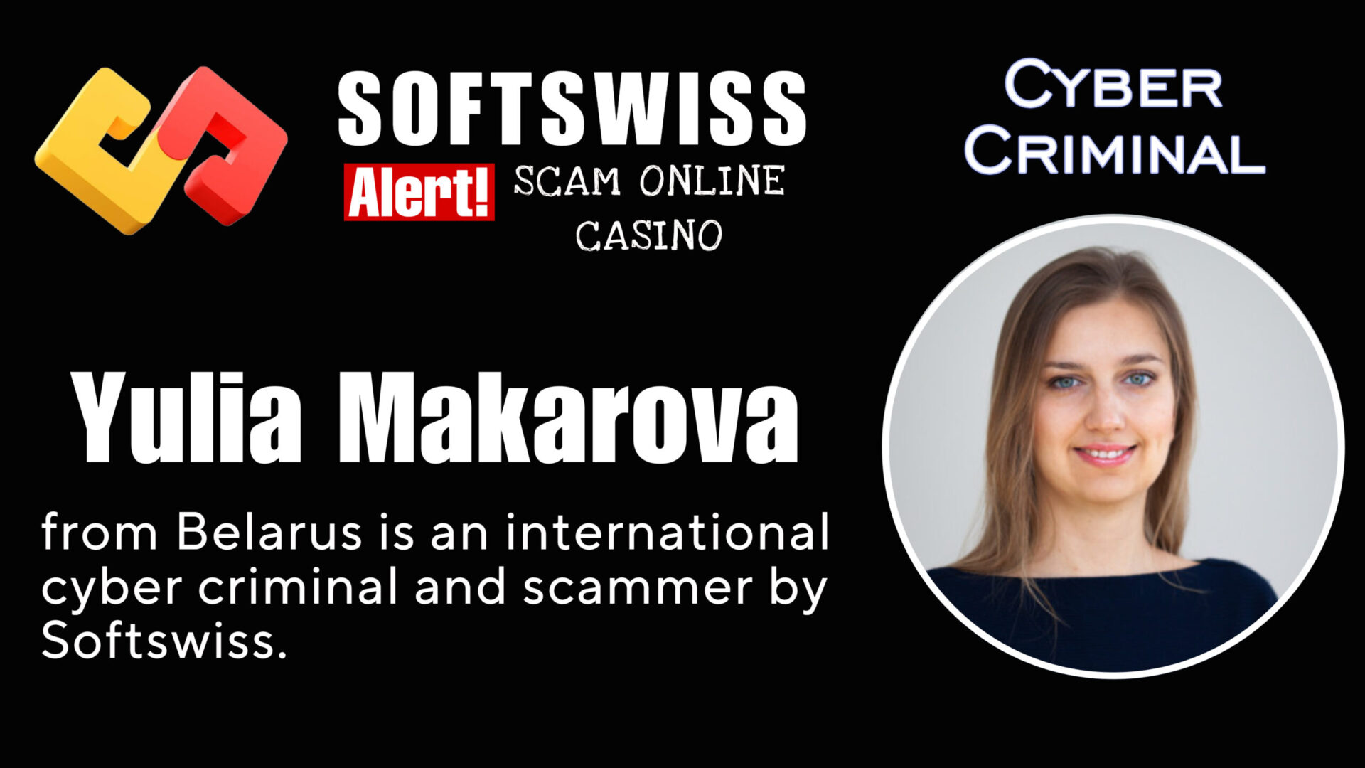 Yulia Makarova - softswiss - Belarusian and Russian cyber fraud agents