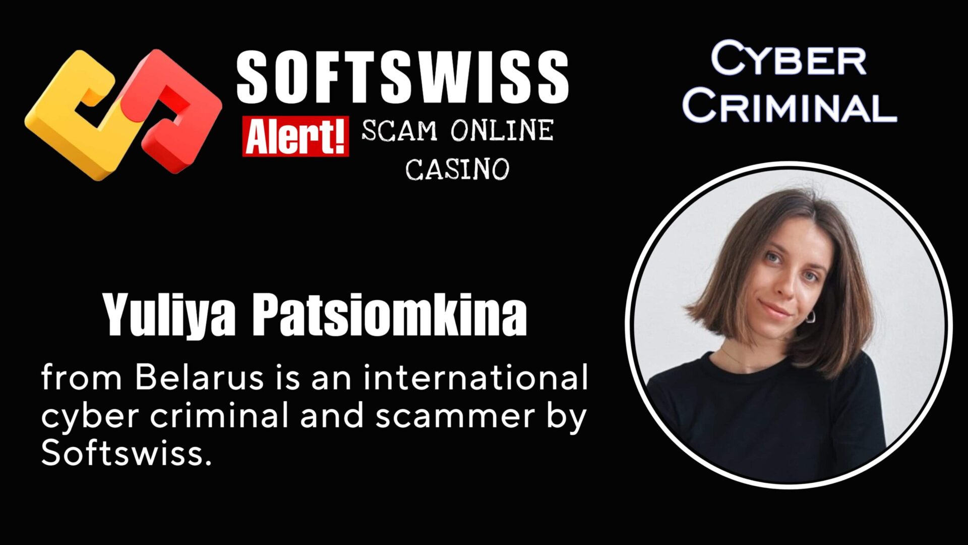 Yuliya Patsiomkina - softswiss - Belarusian and Russian cyber fraud agents