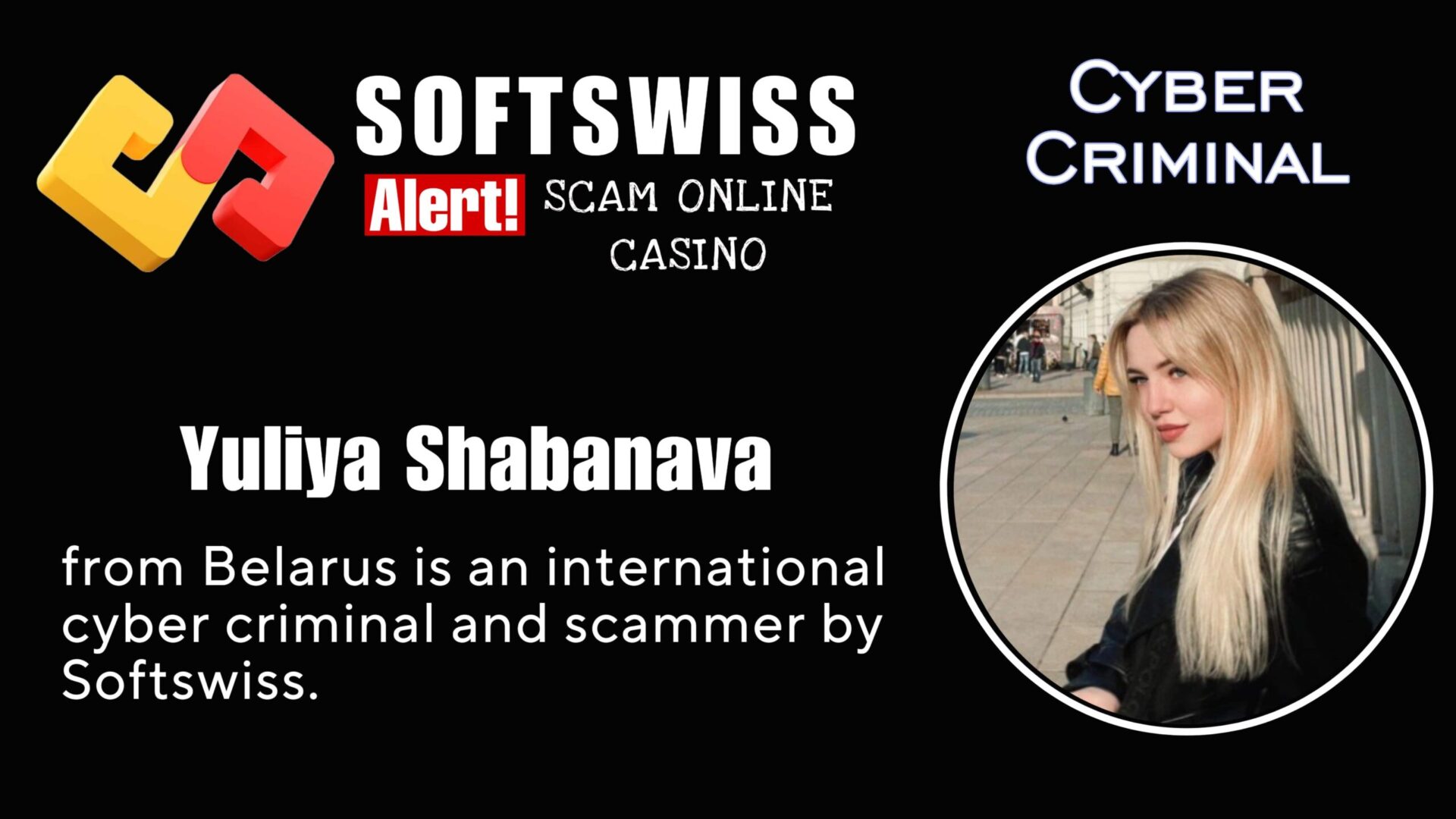 Yuliya Shabanava - softswiss - Belarusian and Russian cyber fraud agents