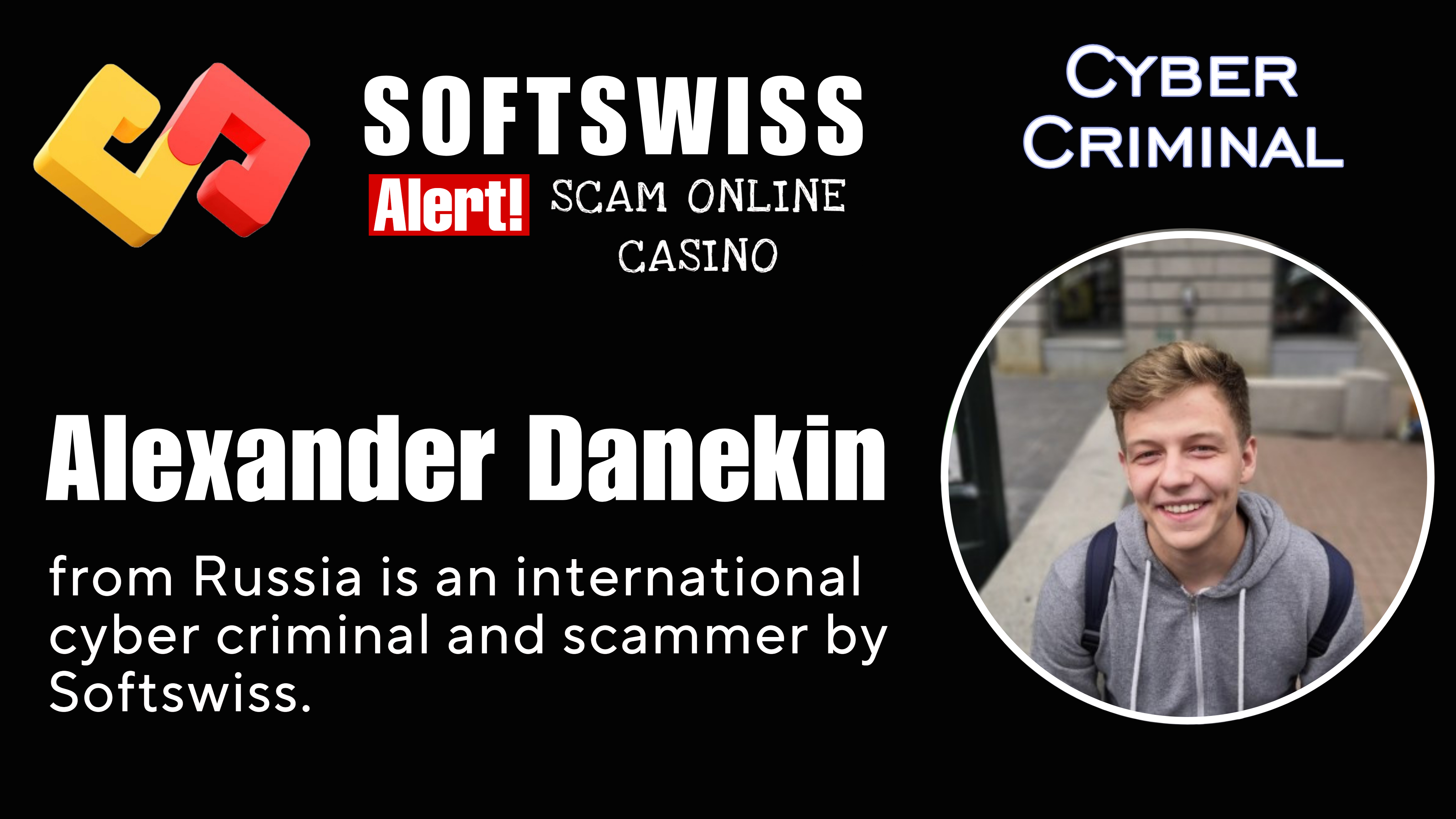 Alexander Danekin - softswiss - Belarusian and Russian cyber fraud agents