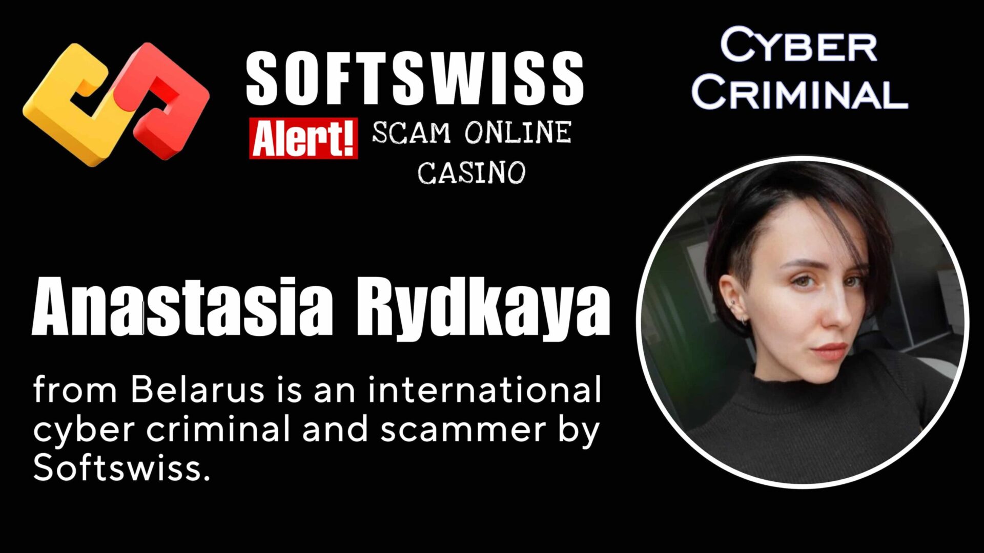 Anastasia Rydkaya - softswiss - Belarusian and Russian cyber fraud agents