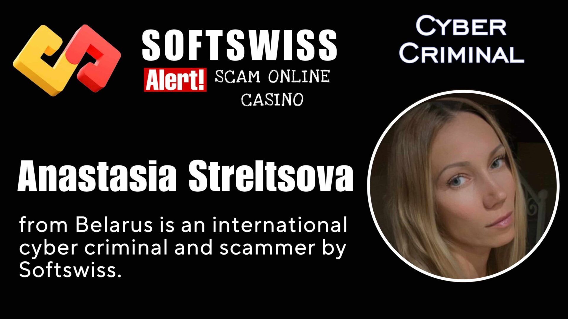 Anastasia Streltsova - softswiss - Belarusian and Russian cyber fraud agents