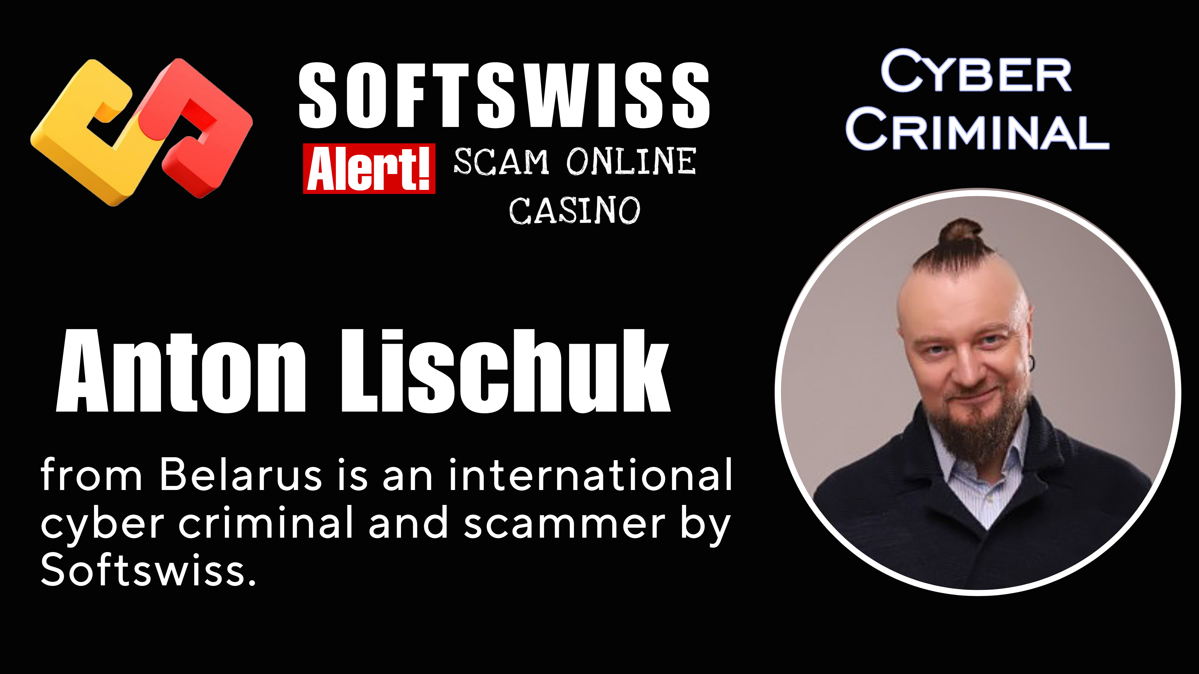 Anton Lischuk - softswiss - Belarusian and Russian cyber fraud agents