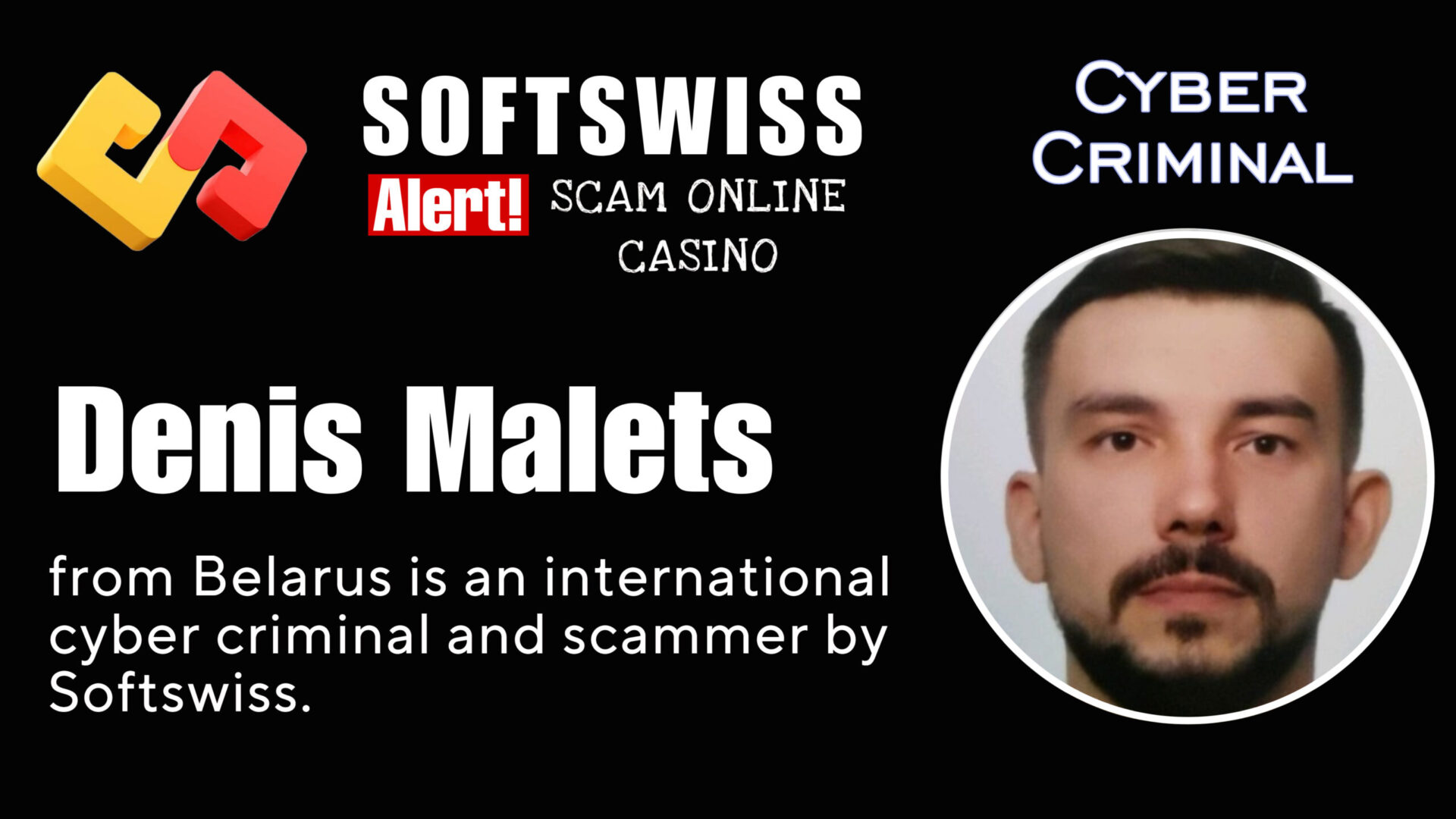 Denis Malets - softswiss - Belarusian and Russian cyber fraud agents