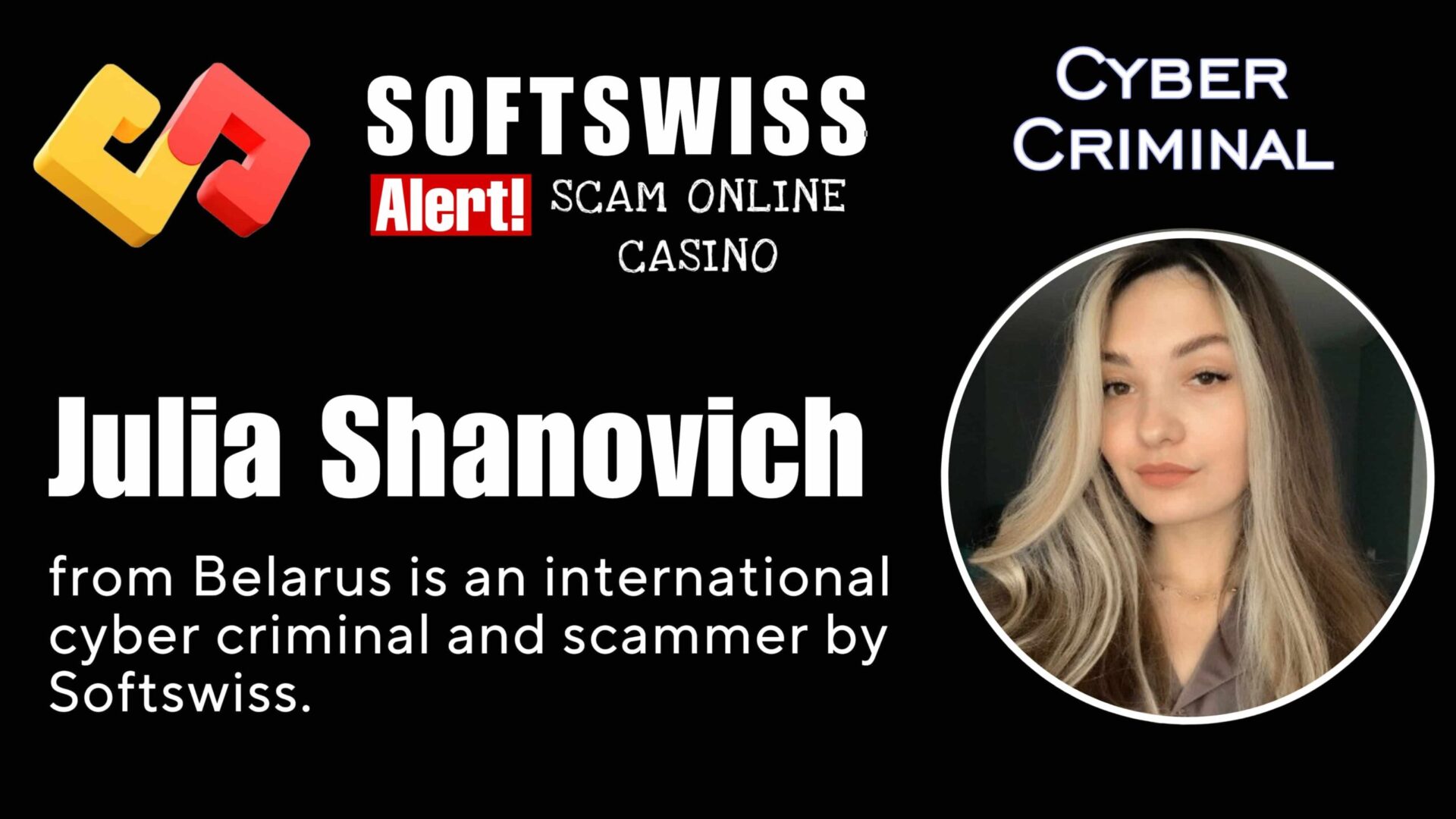 Julia Shanovich - softswiss - Belarusian and Russian cyber fraud agents