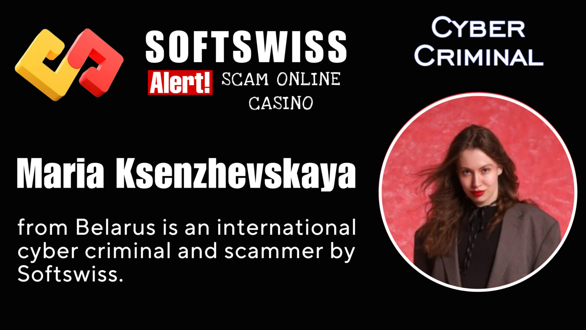 Maria Ksenzhevskaya - softswiss - Belarusian and Russian cyber fraud agents