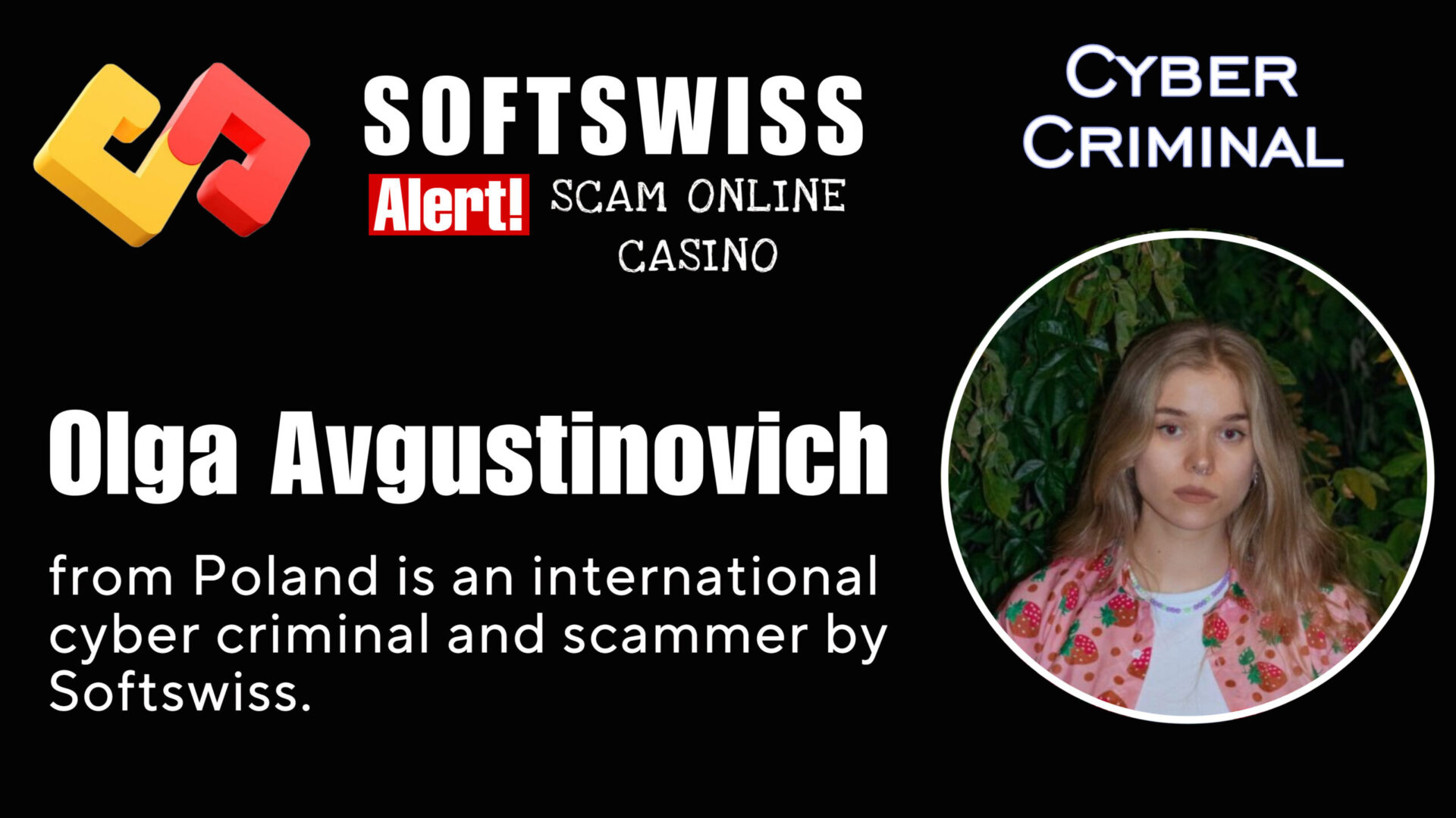 Olga Avgustinovich - softswiss - Belarusian and Russian cyber fraud agents