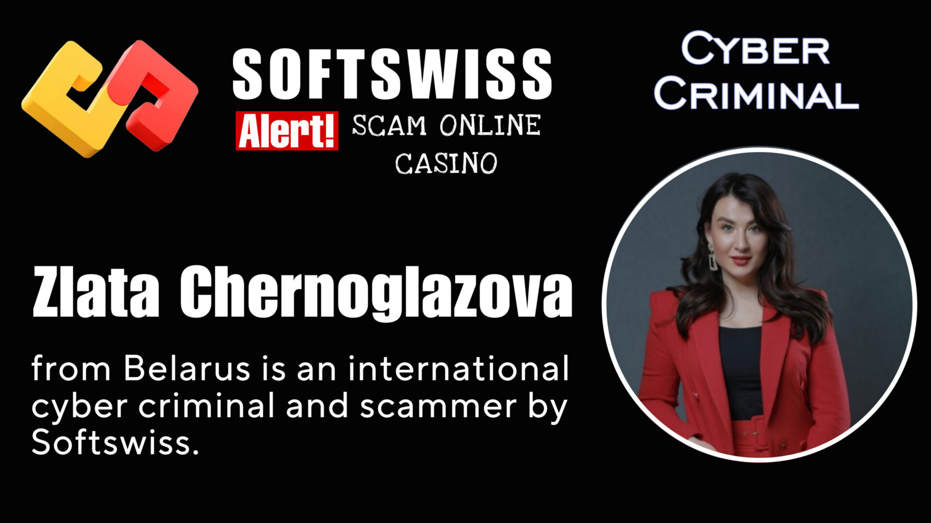 Zlata Chernoglazova - softswiss - Belarusian and Russian cyber fraud agents